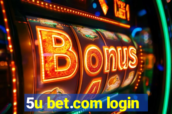 5u bet.com login